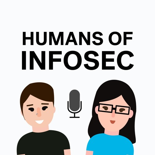Humans of Infosec Podcast