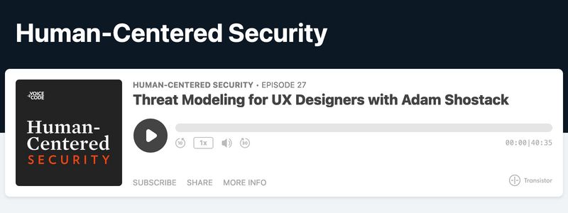 A podcast user interface, showing a 40 minute episode, Threat Modeling for UX Designers with Adam Shostack