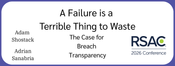 A Failure is a Terrible Thing to Waste - The Case for Breach Transparency