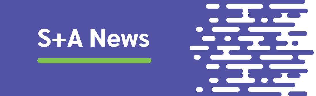 Branded graphic featuring the text ‘S+A News’